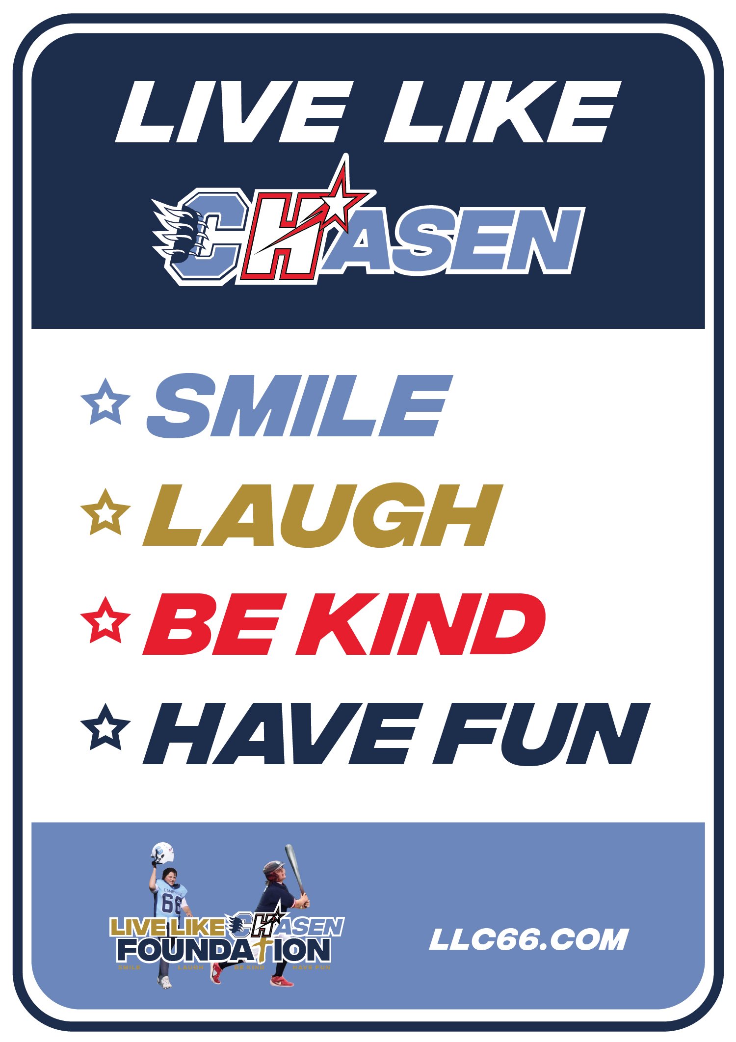 Live Like Chasen field sign on a sports field
